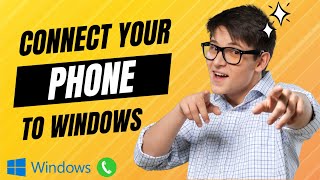 How to Connect Your Phone to Windows 11 The Ultimate Phone Link Guide [upl. by Arundel60]