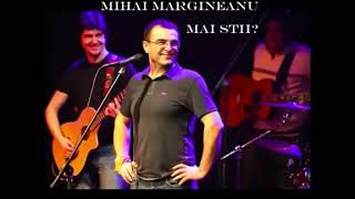 Mihai Margineanu  Mai Stii [upl. by Lonnie]