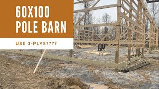 60x100 pole barn Should you use 3 ply laminated posts [upl. by Daugherty964]