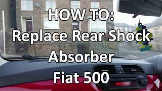 HOW TO Replace Rear Shock Absorber Fiat 500 [upl. by Aianat]