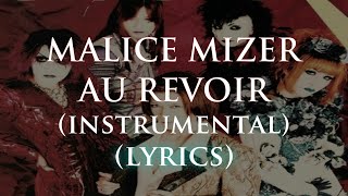 MALICE MIZER  AU REVOIR INSTRUMENTAL【KARAOKE ROMAJI LYRICS】 [upl. by Lukasz]