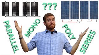 Mono vs Poly vs Flexible Solar Panel  Series vs Parallel Wiring [upl. by Runkel]