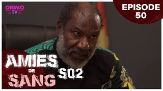 AMIES DE SANG  Saison 2 Episode 50  Série Africaine [upl. by Ahrendt385]