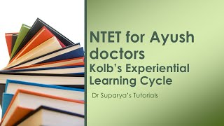 NTET for Ayush doctors  Kolbs experiential learning cycle [upl. by Libre19]