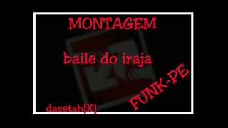 MONTAGEM BAILE DO IRAJA FUNKPE [upl. by Croner]