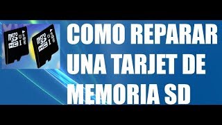 Cómo reparar una tarjeta SD dañada [upl. by Littell]