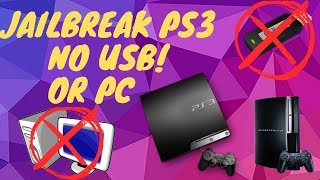 How to Jailbreak A PS3 NO USB OR PC NEEDED [upl. by Carlynne390]