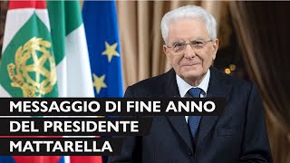 Messaggio di fine anno del Presidente della Repubblica Sergio Mattarella [upl. by Htes793]