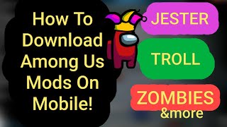 How To Download Among Us Mods On Mobile Tutorial 2021 Android [upl. by Wallis]