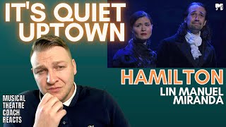 HAMILTON  ITS QUIET UPTOWN  Musical Theatre Coach Reacts [upl. by Yahsed]