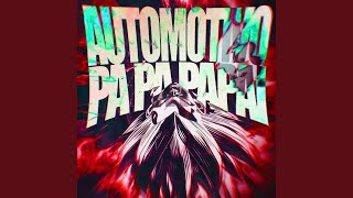 AUTOMOTIVO PA PA PAPAI Slowed [upl. by Lotson]