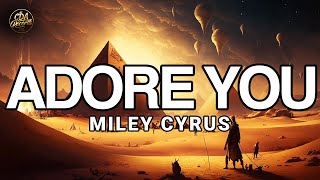 Miley Cyrus  Adore You Lyrics [upl. by Ettennil]