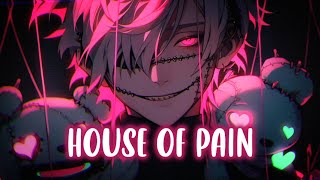 Nightcore  House Of Pain Lyrics [upl. by Jackson]