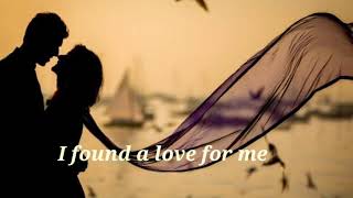 I found a love for me video with lyrics [upl. by Riehl]