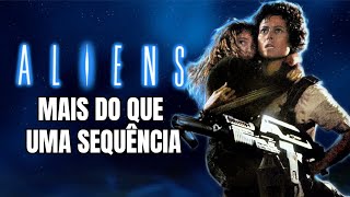 ALIENS O RESGATE e a Fórmula de uma Sequência Perfeita [upl. by Munniks912]