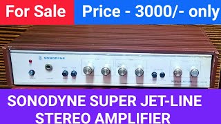 Rs  3000 only SONODYNE SUPER JETLINE STEREO AMPLIFIER Contact No  8750424840 [upl. by Liebman357]