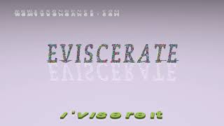 eviscerate  pronunciation  Examples in sentences and phrases [upl. by Coleville996]