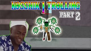 KosshiK1 Trolling Part 2  RoGhoul [upl. by Asseram]