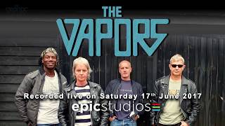 The Vapors  Recorded Live at Epic Studios [upl. by Adiraf118]