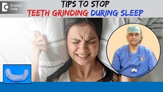 How to Stop Grinding Your Teeth at Night STOP bruxism DrManesh Chandra Sharma  Doctors Circle [upl. by Garap626]