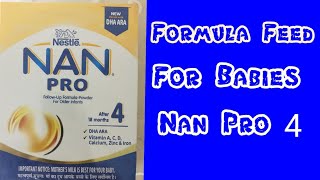 Baby Formula Feed Nan Pro 4 for Baby [upl. by Ashelman]