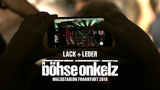 Böhse Onkelz  Lack  Leder Waldstadion Frankfurt 2018 [upl. by Rayshell]