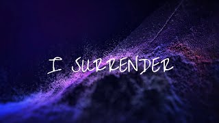 I Surrender Lyrics – Hillsong Worship Taya Smith [upl. by Materi]