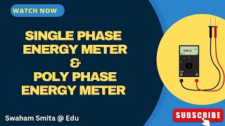 DIFFERENCE BETWEEN SINGLE amp POLY PHASE ENERGY METER  EMI  SCTE amp VT  ER SMITA PATNAIK  EDU [upl. by Acined770]