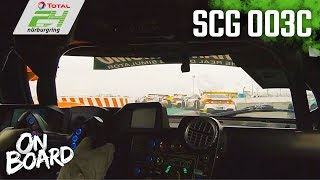 OnBoard with SCG 003C on the Nürburgring [upl. by Einaj]