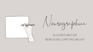 Neurographica The Algorithm for Removing Limitations [upl. by Ajani4]