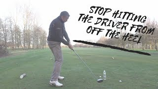 How to Stop Hitting the Driver Out of the Heel [upl. by Crotty]