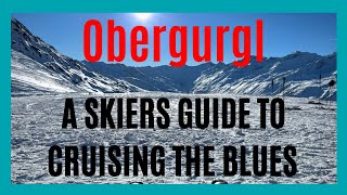 Ski Obergurgl  cruising the blues and finding the sun [upl. by Annovad]