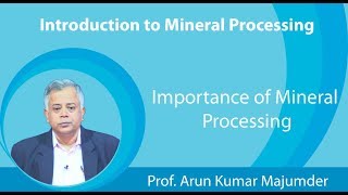 Lecture 1  Importance of Mineral Processing [upl. by Roarke]