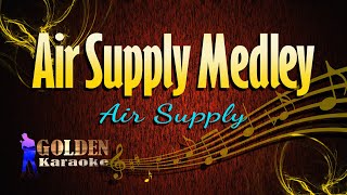 Air Supply Medley  Air Supply  KARAOKE VERSION [upl. by Madeline]