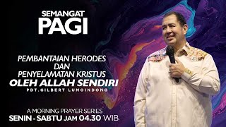 Semangat Pagi  Pembantaian Herodes Dan Penyelamatan Kristus Oleh Allah  Selasa 20 Februari 2024 [upl. by Jerrine]