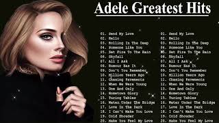 Adele Greatest Hits Full Album 2021  Adele Best Songs Playlist 2021 [upl. by Ruberta987]