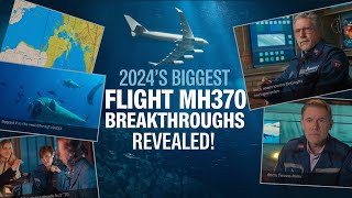 2024s BIGGEST Flight MH370 Breakthroughs Revealed [upl. by Luas]