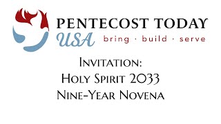 Invitation Holy Spirit 2033 NineYear Novena [upl. by Eidissac799]