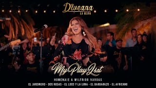 Diveana My PlayList Homenaje a WILFRIDO VARGAS [upl. by Adyela]