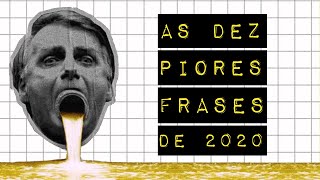 DEZ FRASES DE BOLSONARO QUE TESTARAM SUA PACIÊNCIA EM 2020 [upl. by Garald423]