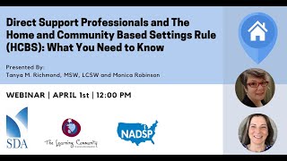 DSPs and The Home and Community Based Service Settings Rule HCBS What You Need to Know [upl. by Eutnoj394]