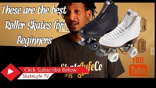 What are the quotBEST ROLLER SKATESquot for quotBEGINNERSquot in 2019 [upl. by Ellebanna]