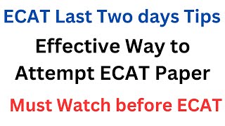 ECAT Tips and Tricks I ECAT Preparation 2024 I How to attempt ECAT Test I ECAT Test Information [upl. by Htir]