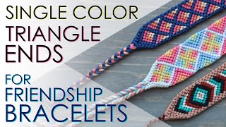 Single Color Triangle Ends Tutorial for Friendship Bracelets [upl. by Aelc]