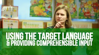 Using the Target Language amp Providing Comprehensible Input  Classroom Vignette TELL Project [upl. by Mcdade]