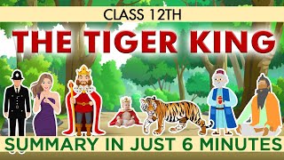 The Tiger King Summary in just 6 Minutes Class 12th NCERT Vistas [upl. by Yelloh]