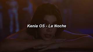 Kenia Os  La Noche 🔥 LETRA [upl. by Tekcirc]