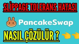 Pancakeswap  Slippage Tolerans Hatası Nasıl Çözülür [upl. by Alihet]