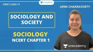 Sociology and Society  NCERT Chapter 1  Sociology  Humanities Class 11  Urmi Maam [upl. by Epotimet558]