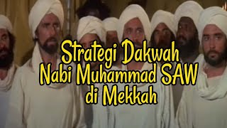 STRATEGI DAKWAH NABI MUHAMMAD SAW DI MEKKAH [upl. by Faxan]